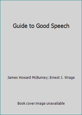 Guide to Good Speech B000OIWUBA Book Cover