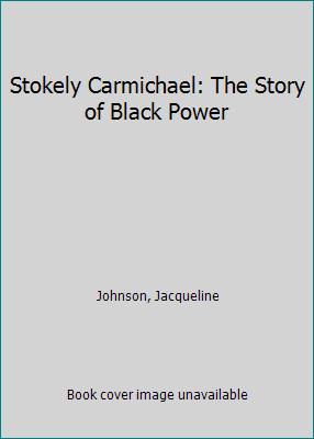 Stokely Carmichael: The Story of Black Power 0833598007 Book Cover