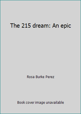 The 215 dream: An epic 0931756006 Book Cover
