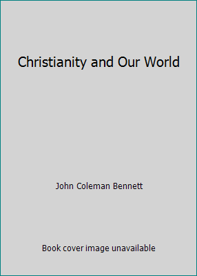 Christianity and Our World B0037BS7YK Book Cover