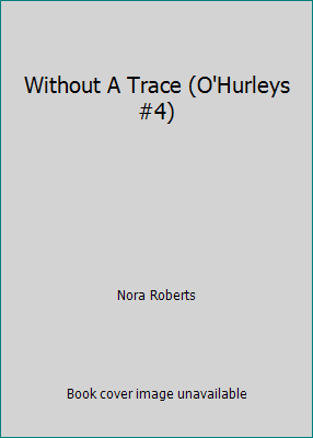 Without A Trace (O'Hurleys #4) 0733536719 Book Cover