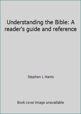 Understanding the Bible: A reader's guide and r... 087484472X Book Cover