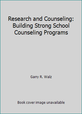Research and Counseling: Building Strong School... 155620051X Book Cover