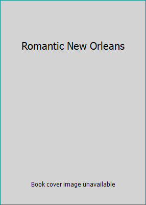 Romantic New Orleans 0883654776 Book Cover
