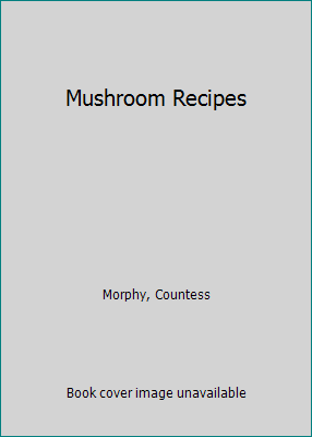 Mushroom Recipes B002V9C182 Book Cover