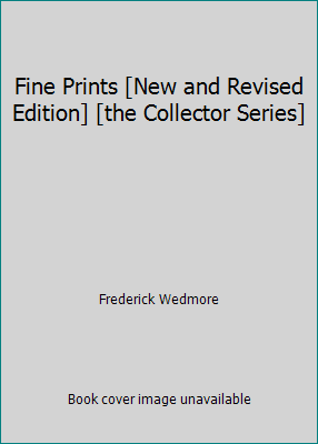Fine Prints [New and Revised Edition] [the Coll... B001NJKGDI Book Cover