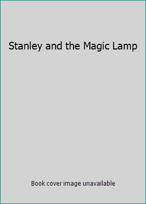 Stanley and the Magic Lamp 0439606225 Book Cover