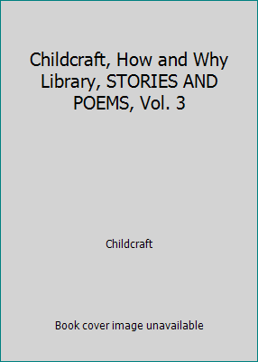 Childcraft, How and Why Library, STORIES AND PO... B01490LE6K Book Cover