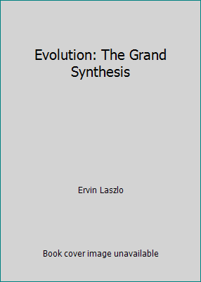 Evolution: The Grand Synthesis 0877733996 Book Cover