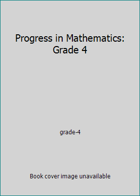 Progress in Mathematics: Grade 4 082151704X Book Cover