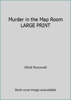 Murder in the Map Room LARGE PRINT 1568657978 Book Cover