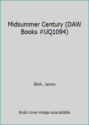 Midsummer Century (DAW Books #UQ1094) B00JMQNIS4 Book Cover