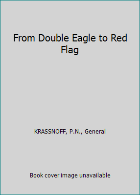 From Double Eagle to Red Flag B00B56C9MA Book Cover