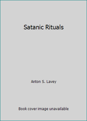 Satanic Rituals 0821601717 Book Cover