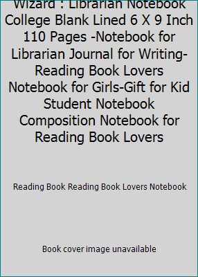 Librarian Because Book Wizard : Librarian Noteb... 1676796223 Book Cover