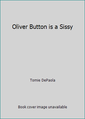 Oliver Button is a Sissy 0590551256 Book Cover