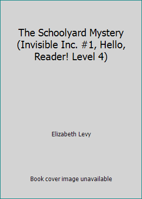 The Schoolyard Mystery (Invisible Inc. #1, Hell... 0590414836 Book Cover