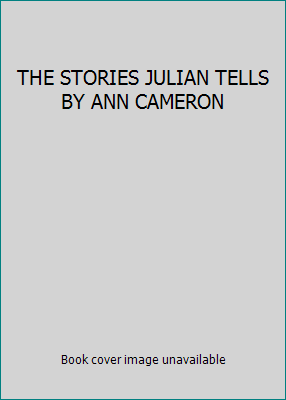 THE STORIES JULIAN TELLS BY ANN CAMERON B0022ME0HI Book Cover