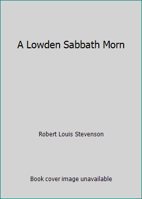 A Lowden Sabbath Morn 1522761934 Book Cover