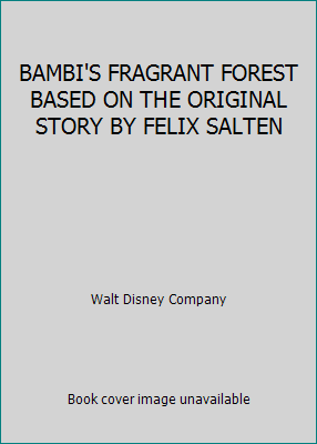 BAMBI'S FRAGRANT FOREST BASED ON THE ORIGINAL S... B000JWBO6I Book Cover