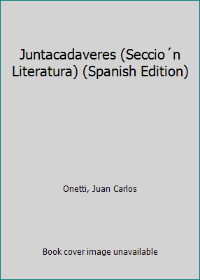 Juntacadaveres (Seccio´n Literatura) (Spanish E... [Spanish] 8420618667 Book Cover