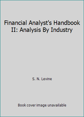 Financial Analyst's Handbook II: Analysis By In... 087094083X Book Cover