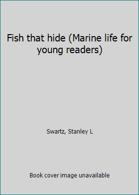 Fish that hide (Marine life for young readers) 0768509114 Book Cover