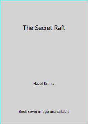 The Secret Raft B071JW8KGJ Book Cover