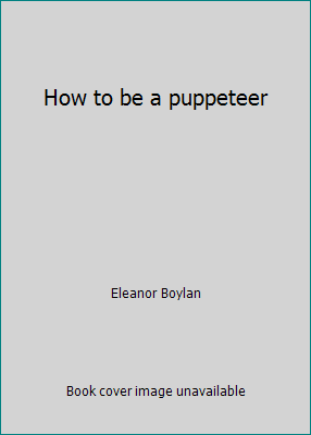 How to be a puppeteer 0841520011 Book Cover
