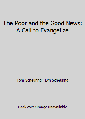 The Poor and the Good News: A Call to Evangelize 0809133598 Book Cover