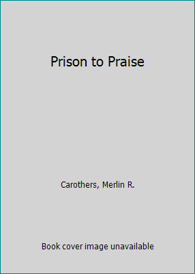 Prison to Praise 0882703676 Book Cover