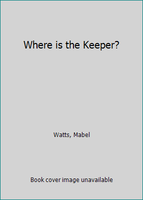 Where is the Keeper? 0307684695 Book Cover