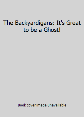 The Backyardigans: It's Great to be a Ghost! B000A8AXZE Book Cover