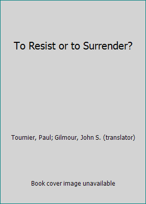 To Resist or to Surrender? B000GUDWW2 Book Cover