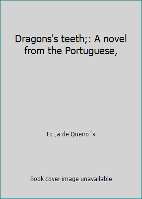 Dragons's teeth;: A novel from the Portuguese, 0837130891 Book Cover