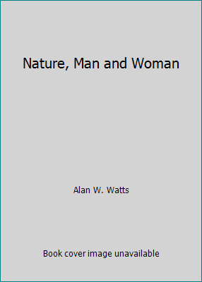 Nature, Man and Woman B00703E1NW Book Cover