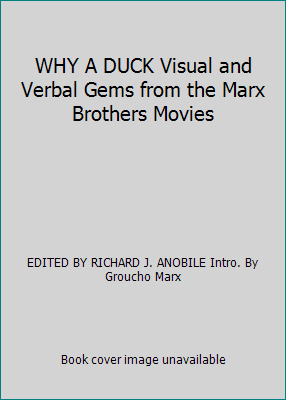 WHY A DUCK Visual and Verbal Gems from the Marx... B06VTKB5HT Book Cover