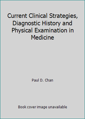 Current Clinical Strategies, Diagnostic History... 0962603082 Book Cover