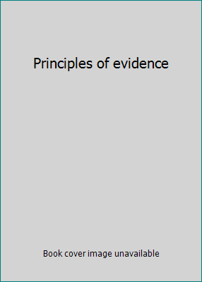 Principles of evidence 1559175737 Book Cover