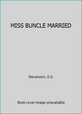 MISS BUNCLE MARRIED B000L7PQCO Book Cover