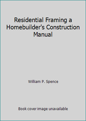 Residential Framing a Homebuilder's Constructio... B00274ZS1S Book Cover