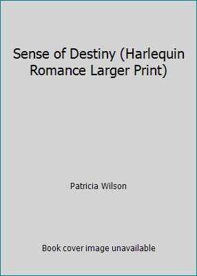 Sense of Destiny (Harlequin Romance Larger Print) 0373156189 Book Cover