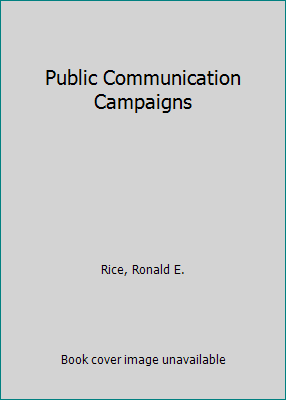Public Communication Campaigns 0803932626 Book Cover