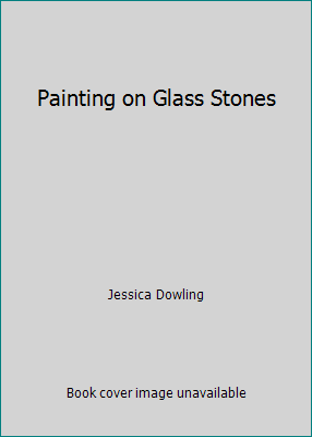 Painting on Glass Stones 1603110585 Book Cover