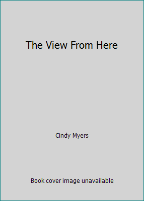 The View From Here 1620908107 Book Cover