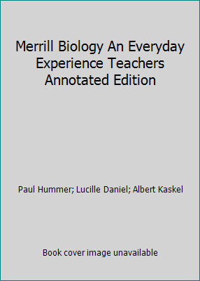 Merrill Biology An Everyday Experience Teachers... 0675070414 Book Cover