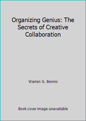 Organizing Genius: The Secrets of Creative Coll... 185788194X Book Cover
