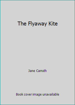 The Flyaway Kite 0874492785 Book Cover