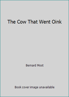 The Cow That Went Oink 015300312X Book Cover