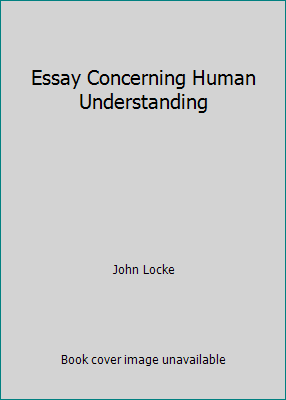 Essay Concerning Human Understanding B0719TWCFY Book Cover